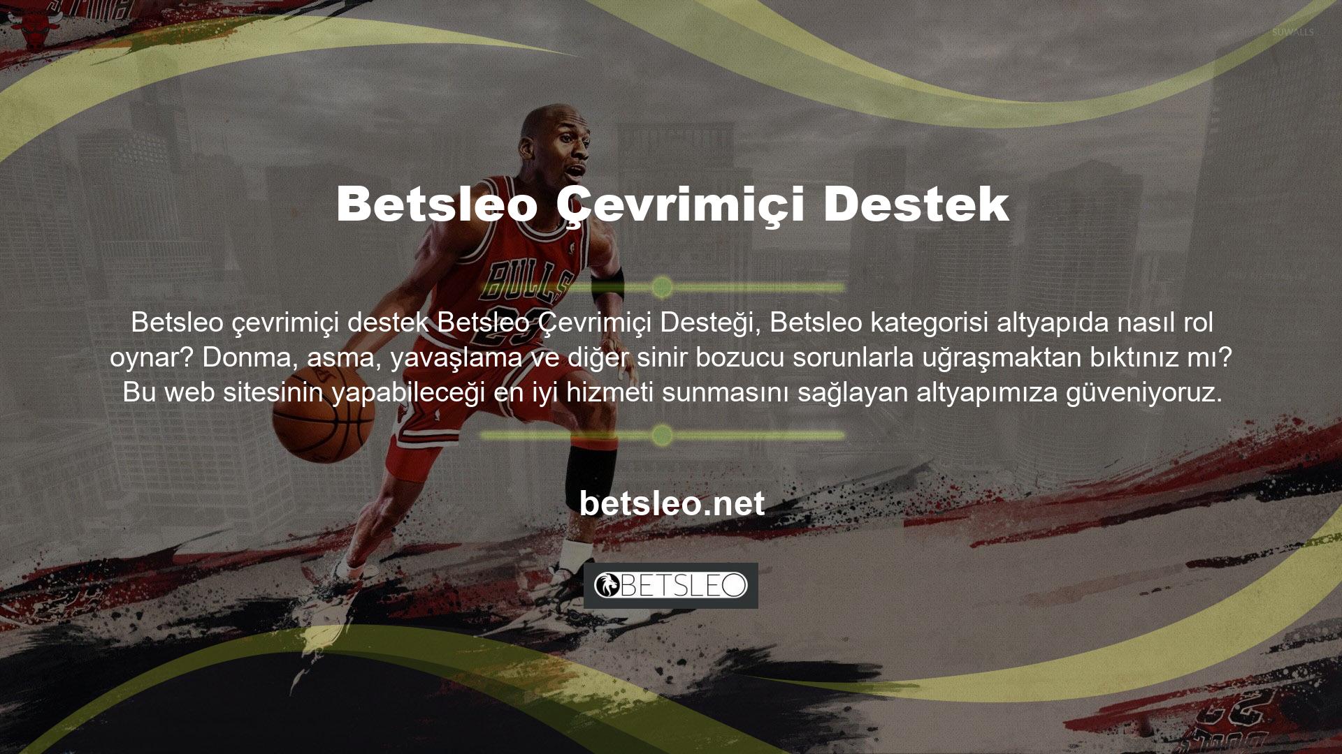 Betsleo için çevrimiçi destek hattına katılabilir ve daha önce hiç oynamadığınız yeni oyunları, başlamanıza yardımcı olacak ipuçları ve püf noktaları keşfedebilirsiniz